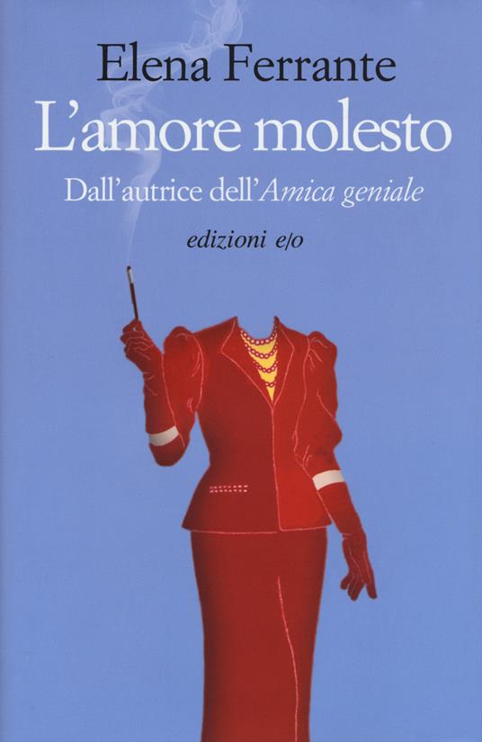 L'amore molesto di Elena Ferrante