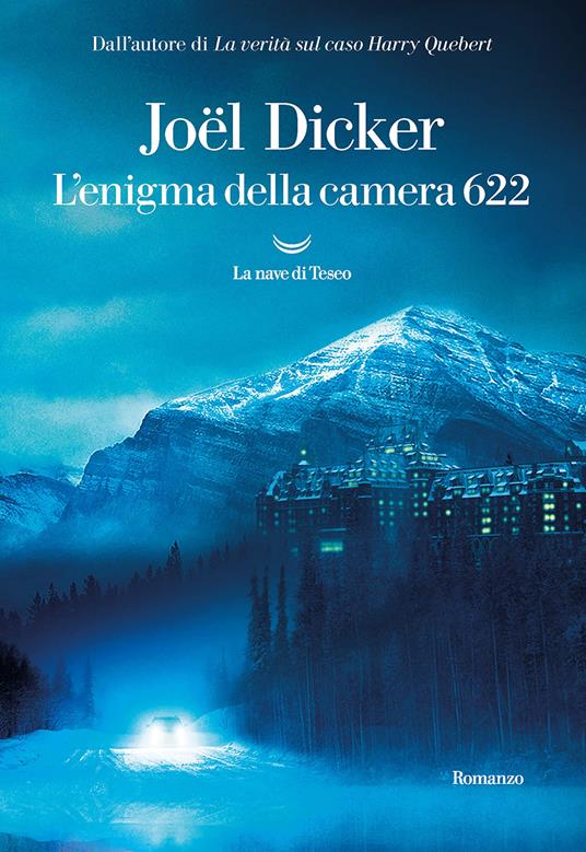 L'enigma della camera 622, libri Joel Dicker