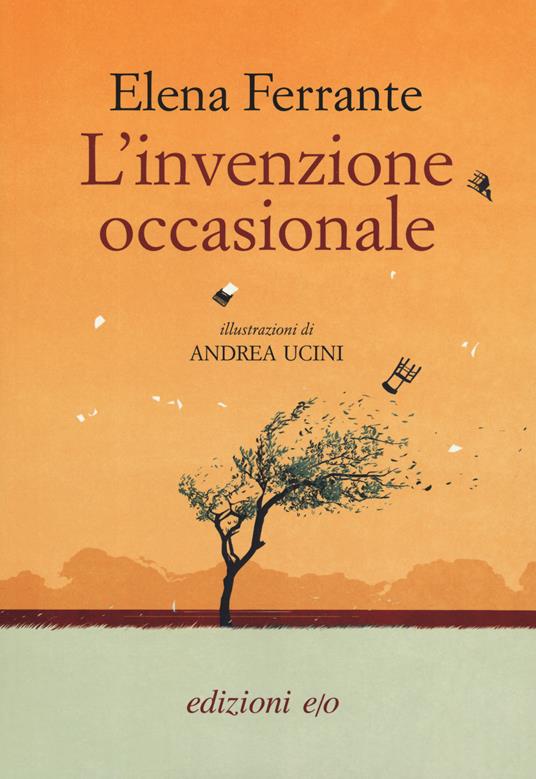 L'invenzione occasionale tra i libri di Elena Ferrante