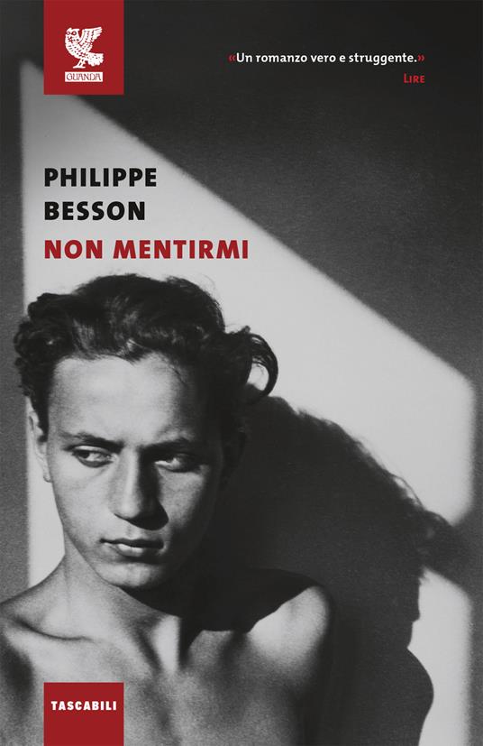 Copertina del romanzo "Non mentirmi" di Philippe Besson, tra i libri sul primo amore