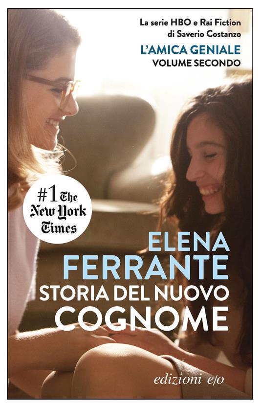 Storia del nuovo cognome, tra i libri di Elena Ferrante