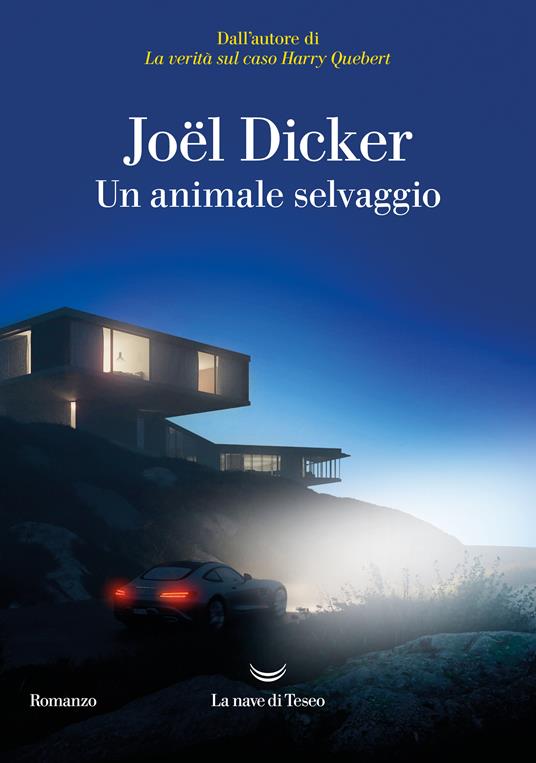 Un animale selvaggio, libri Joel Dicker