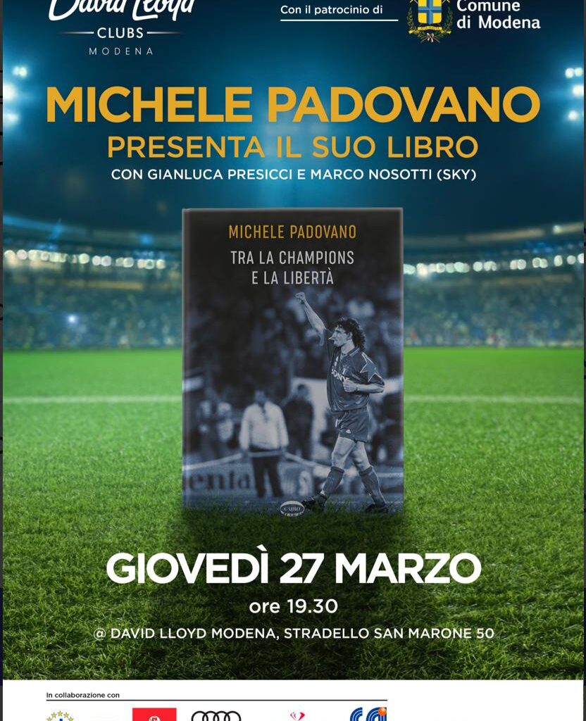 Michele Padovano presenta il suo libro "Tra la Champions e la libertà" giovedì 27 marzo al David Lloyd di Modena