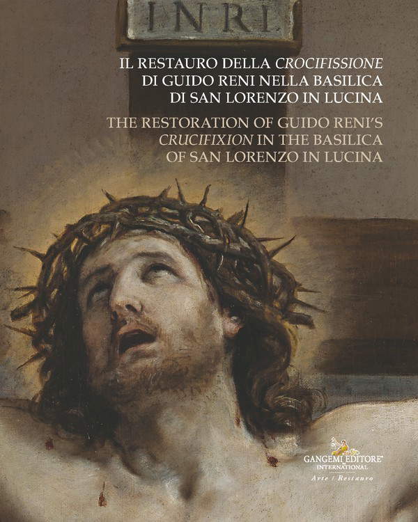 Copertina del volume “Il restauro della Crocifissione di Guido Reni nella Basilica di San Lorenzo in Lucina”