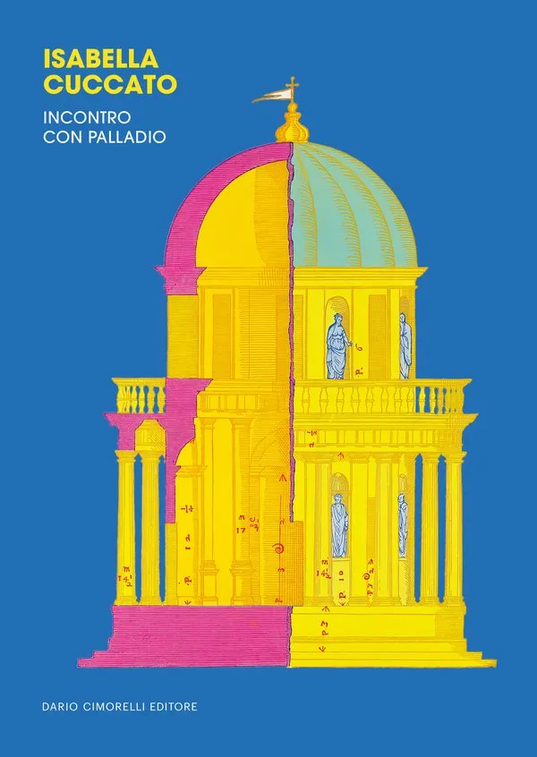 Palladio colorato | Maria Luisa Ghianda