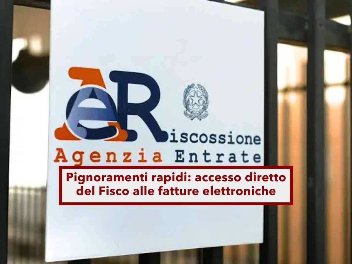 Agenzia delle Entrate, in arrivo pignoramenti più rapidi, accesso diretto alle fatture elettroniche: ecco cosa cambia