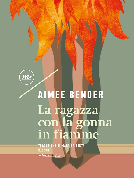 “La ragazza con la gonna in fiamme” di Aimee Bender