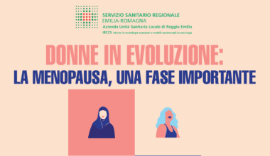 Menopausa, 6 incontri con le ginecologhe e ostetriche dell’Azienda USL di Reggio Emilia per imparare a conoscerla e affrontarla al meglio