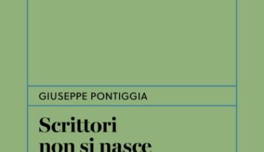 Giuseppe Pontiggia - Scrittori non si nasce. Il linguaggio della narrativa Recensione