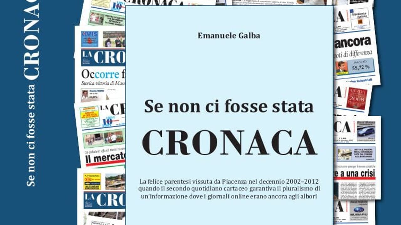 "Se non ci fosse stata Cronaca", al PalabancaEventi la presentazione del libro di Emanuele Galba
