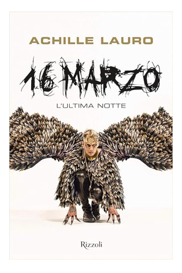 16 marzo. L'ultima notte. Di Achille Lauro