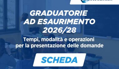 Graduatorie ad Esaurimento 2026/28: tempi, modalità e operazioni per la presentazione delle domande [Scheda]