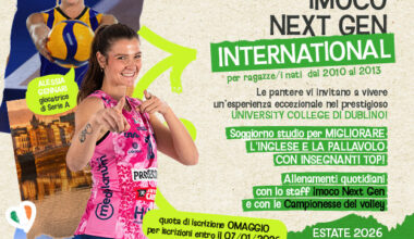 LA NEXT GEN IMOCO VOLLEY DIVENTA INTERNATIONAL! VACANZA-STUDIO DI INGLESE E VOLLEY A DUBLINO PER RAGAZZE/I NATI DAL 2010 AL 2013-con CHIRICHELLA E GENNARI!