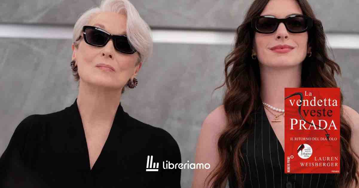 Il Diavolo veste Prada 2: dal romanzo cult al ritorno al cinema, perché Miranda Priestly non ha mai smesso di governare il nostro immaginario