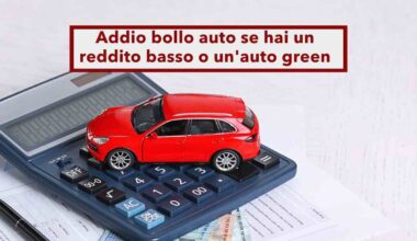 Bollo auto, dal 2026 non dovrai più pagarlo se hai un reddito basso o un'auto elettrica/ibrida: ecco come fare richiesta