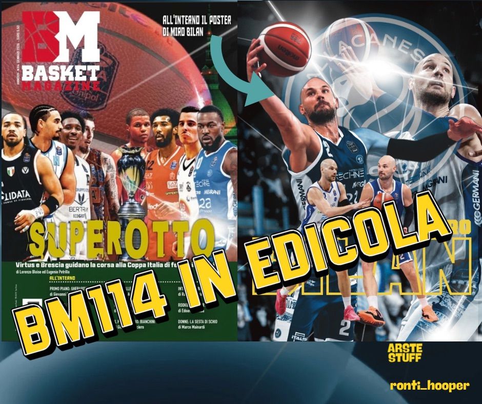 BM 114- IL PRIMO NUMERO DEL 2026 E' IN EDICOLA! COPERTINA DEDICATA ALLE SUPER OTTO DELLA FINAL EIGHT. POSTER DI MIRO BILAN E TANTO ALTRO IN UN NUMERO RICCHISSIMO DI CONTENUTI: SCOPRILO LEGGENDO QUI SOTTO