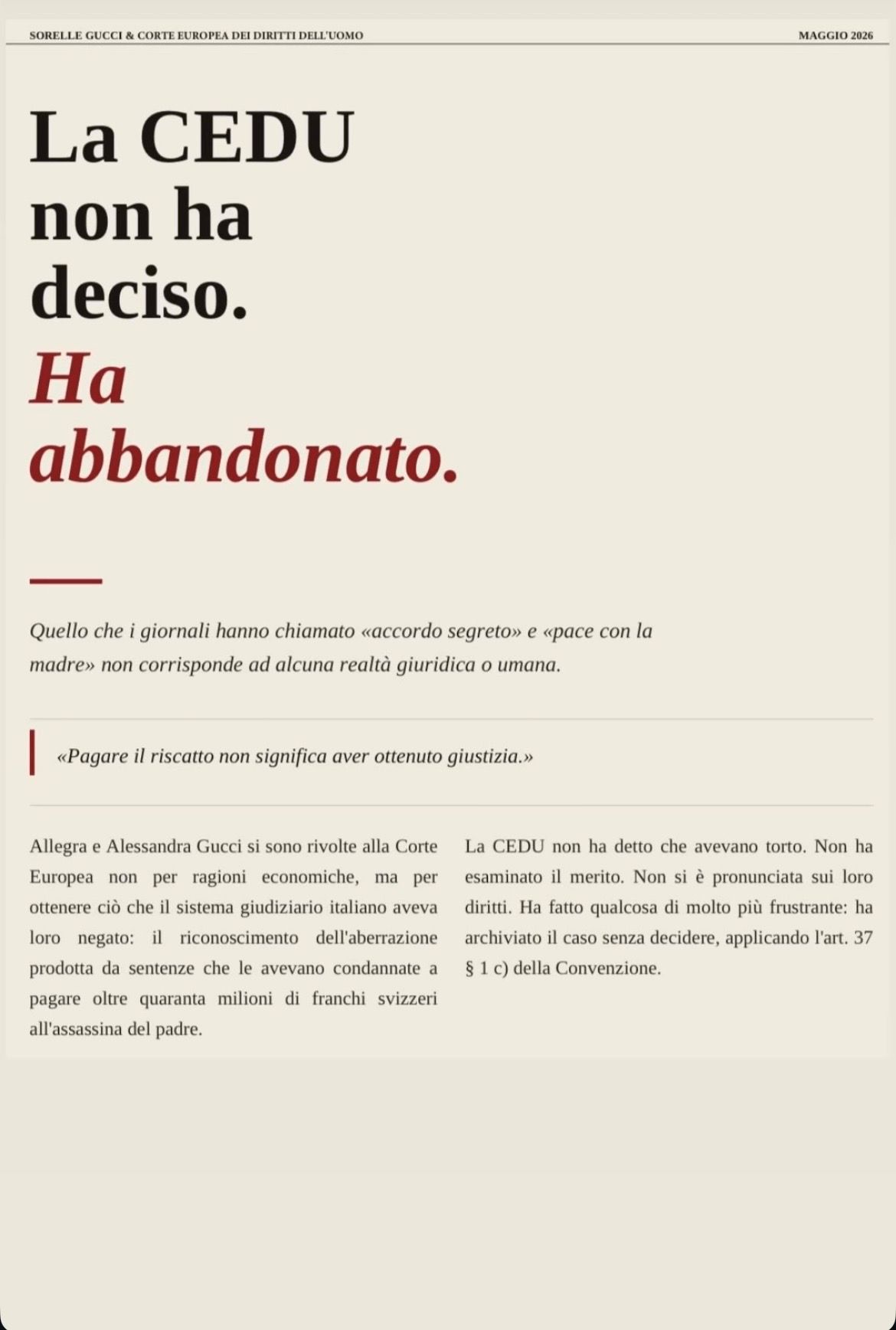 Allegra Gucci e l'accordo da 3,9 milioni di euro con la madre Patrizia Reggiani: «È stato come pagare un riscatto: chi ha ucciso ha incassato, chi ha perso il padre ha pagato»