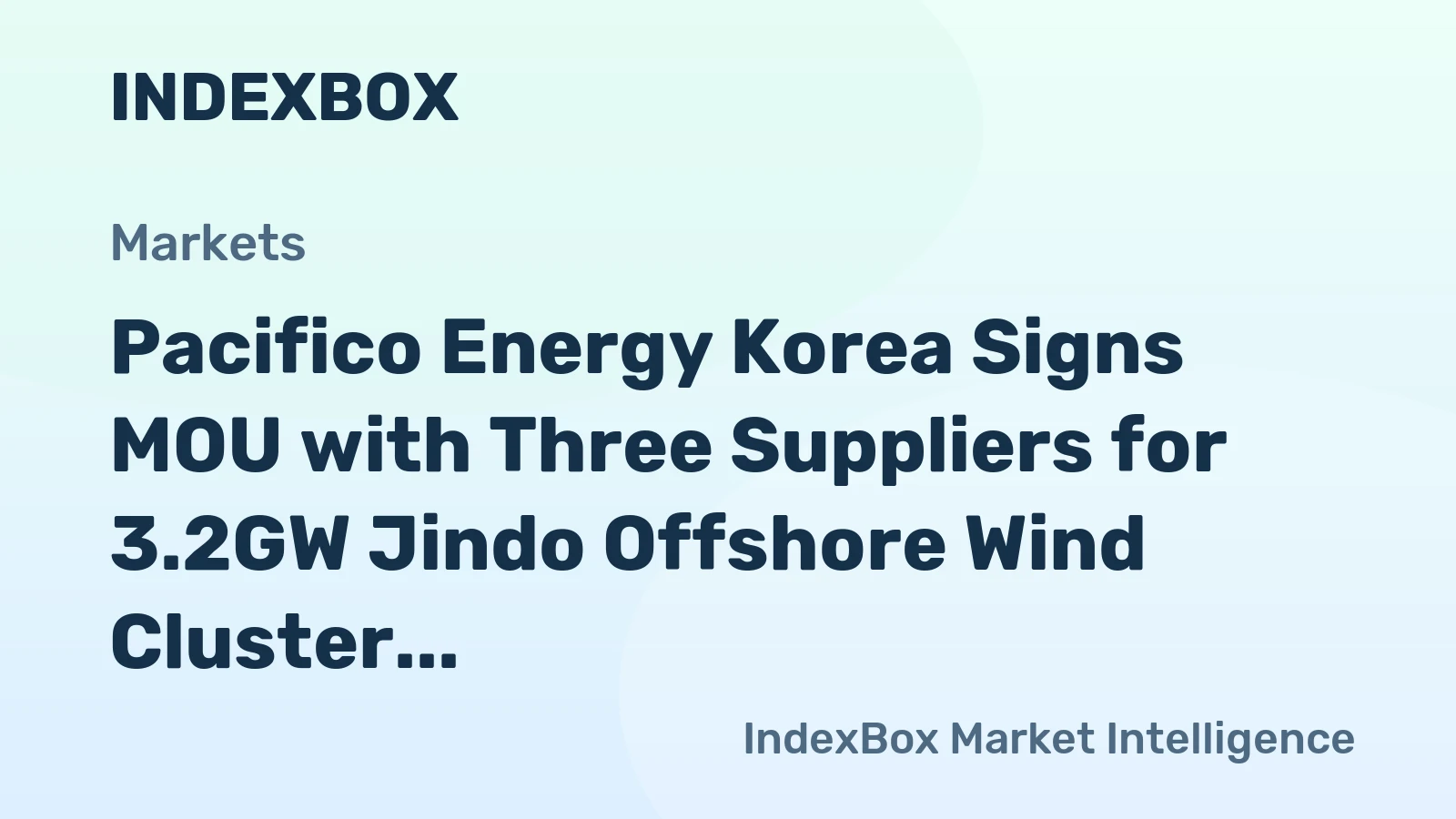 Pacifico Energy Korea Partners with EEW KHPC, KMC Line, and CS Energy for Jindo Offshore Wind Project - News and Statistics