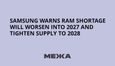 Samsung warns RAM shortage will worsen into 2027 and tighten supply to 2028
