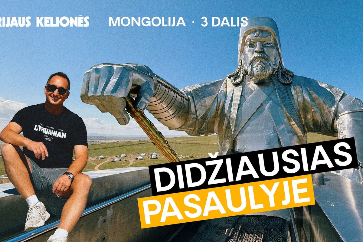 Orijaus kelionės. Išbandė pagrindinį turistų maršrutą Mongolijoje