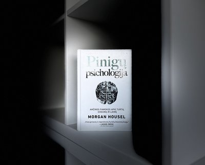 M. Housel „Pinigų psichologija“ (leid. „Kita perspektyva“, 2022)