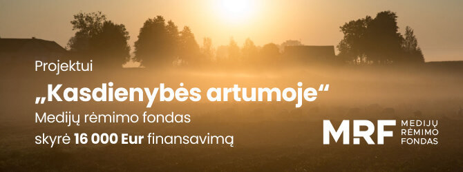 „Kasdienybės artumoje“