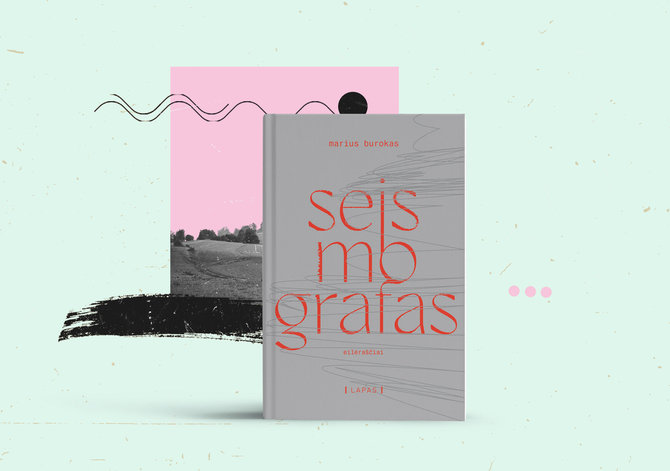 15min nuotr./Marius Burokas „Seismografas“