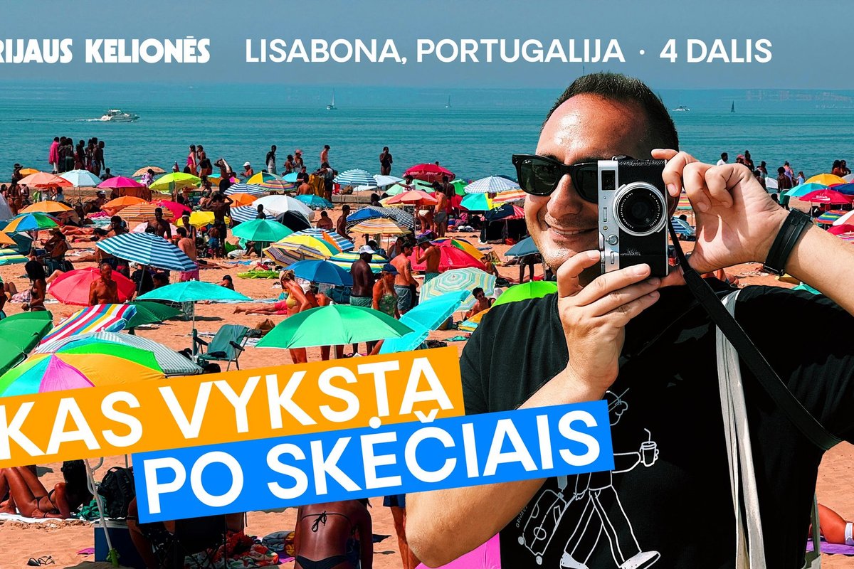 Orijaus kelionės. Aistros Lisabonos paplūdimiuose: stipruoliai daužosi, gražuolės demonstruojasi