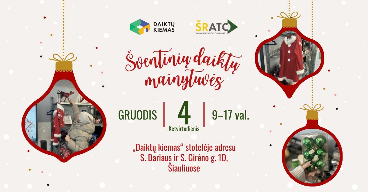 Šiauliuose vyks antrosios „Šventinių daiktų mainytuvės“