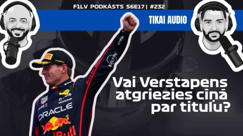 Klausītava | F1LV podkāsts: Pēc Azerbaidžānas GP - vai Verstapens atgriezīsies cīņā par titulu?