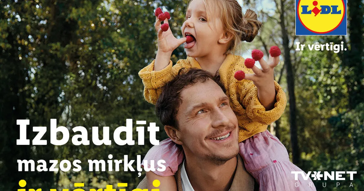 Ar starptautisku zīmola kampaņu “Lidl” aicina pievērsties vērtīgām lietām dzīvē