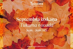 Septembra izskaņa Tukuma novadā