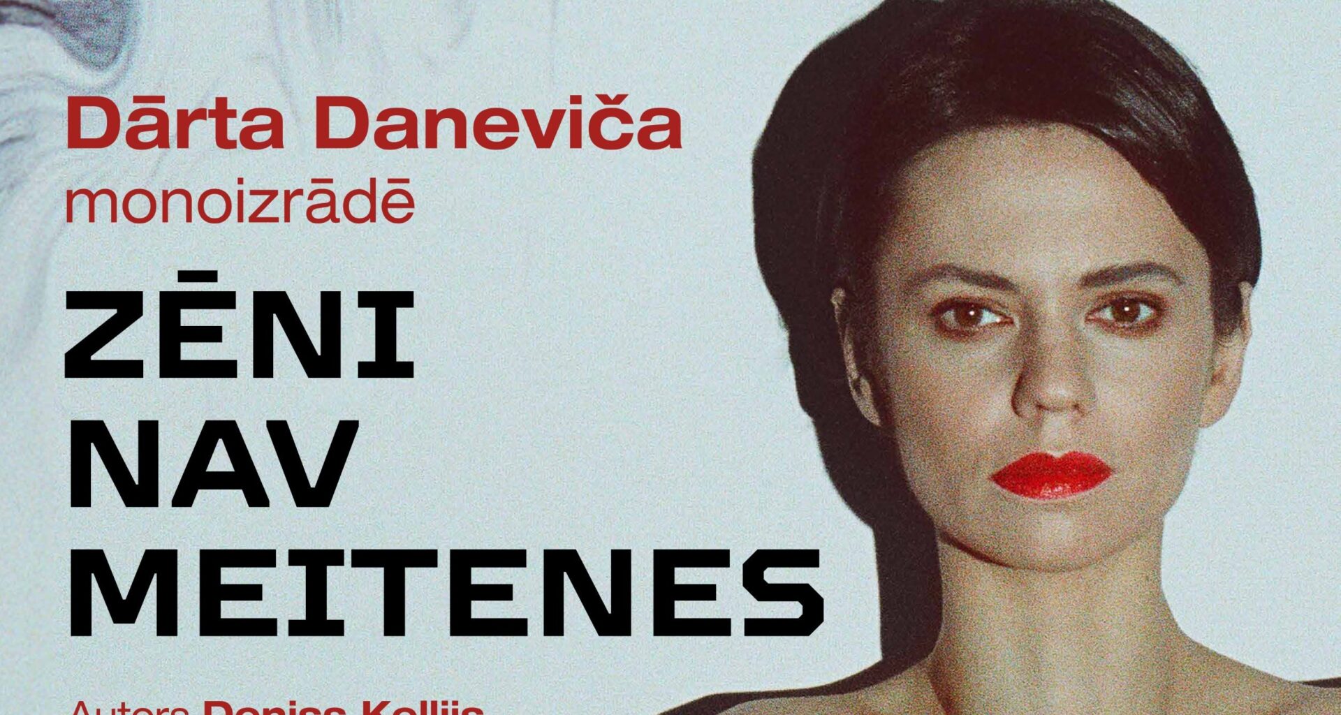 Decembra sākumā Valmieras teātrī viesosies Dārtas Danevičas monoizrāde “Zēni nav meitenes”