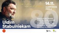 14.XI Koncerts "Uldim Stabulniekam – 80. Tik un tā" Ulbrokā