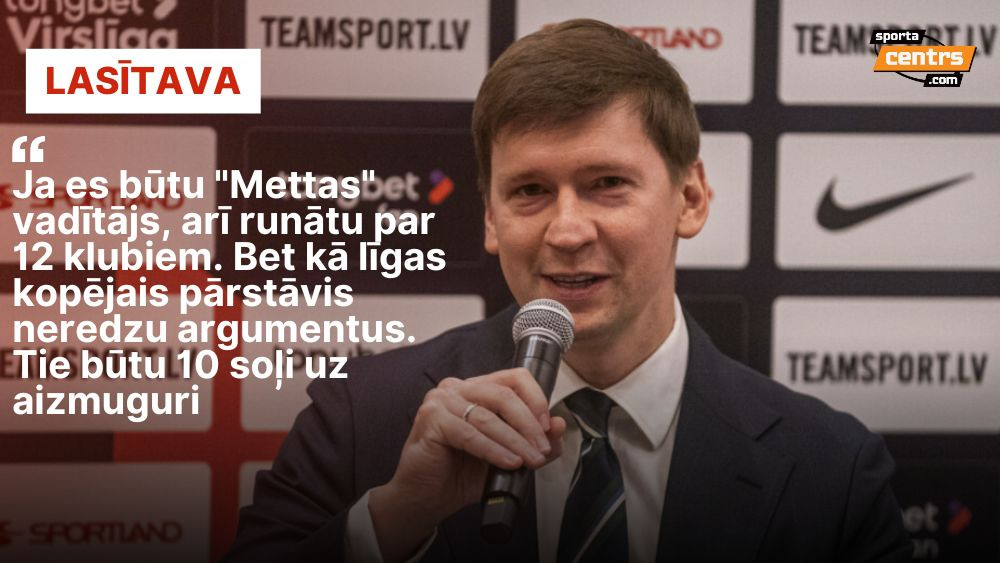 Krivuņecs par jauniešiem un naudu, "Mettu" un 12 klubu ideju – Futbols – Sportacentrs.com