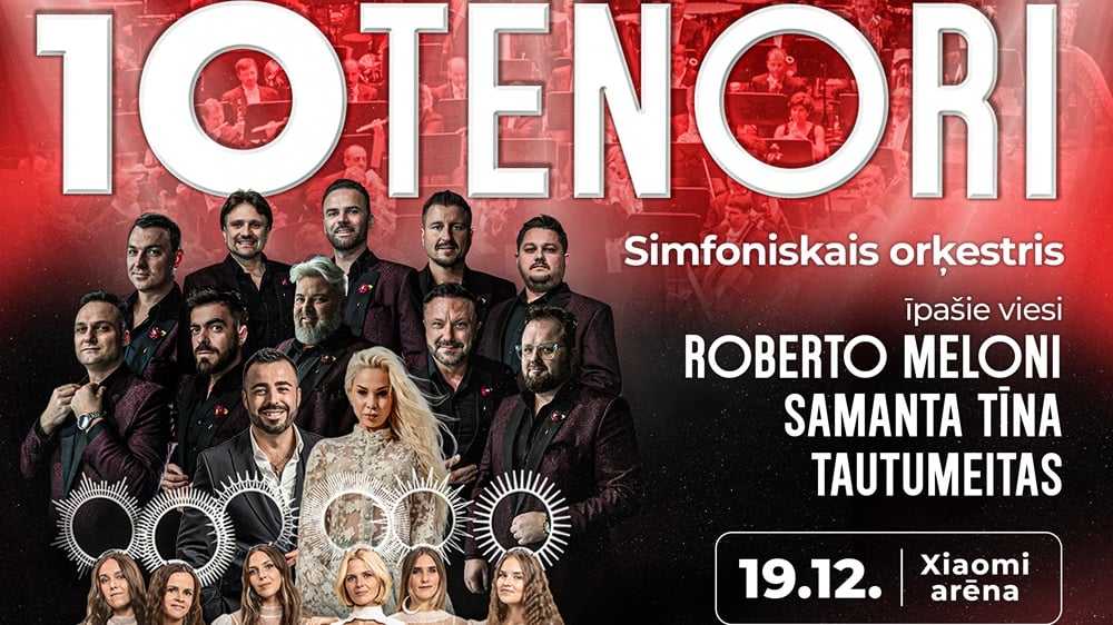 10 Tenori Latvijā – īpašs koncerts ar Tautumeitām, Samantu Tīnu un Roberto Meloni! — Santa