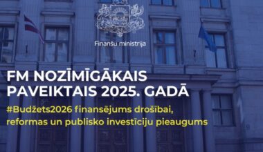 FM nozīmīgākais paveiktais šogad: 2026. gada budžeta finansējums drošībai, reformas un publisko investīciju pieaugums