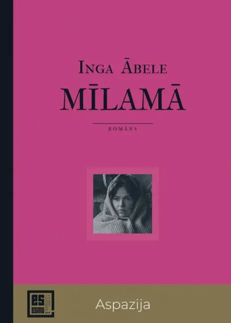 Ingas Ābeles romāns "Mīlamā. Leģenda par sidraba šķidrautu" – jauns skatījums uz Aspazijas dzīvi un daiļradi