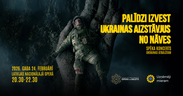 24. februārī Latvijas Nacionālajā operā notiks spēka koncerts Ukrainas atbalstam “Palīdzi izvest Ukrainas aizstāvjus no nāves”