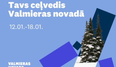 Valmieras novada notikumu apskats no 12. līdz 18. janvārim