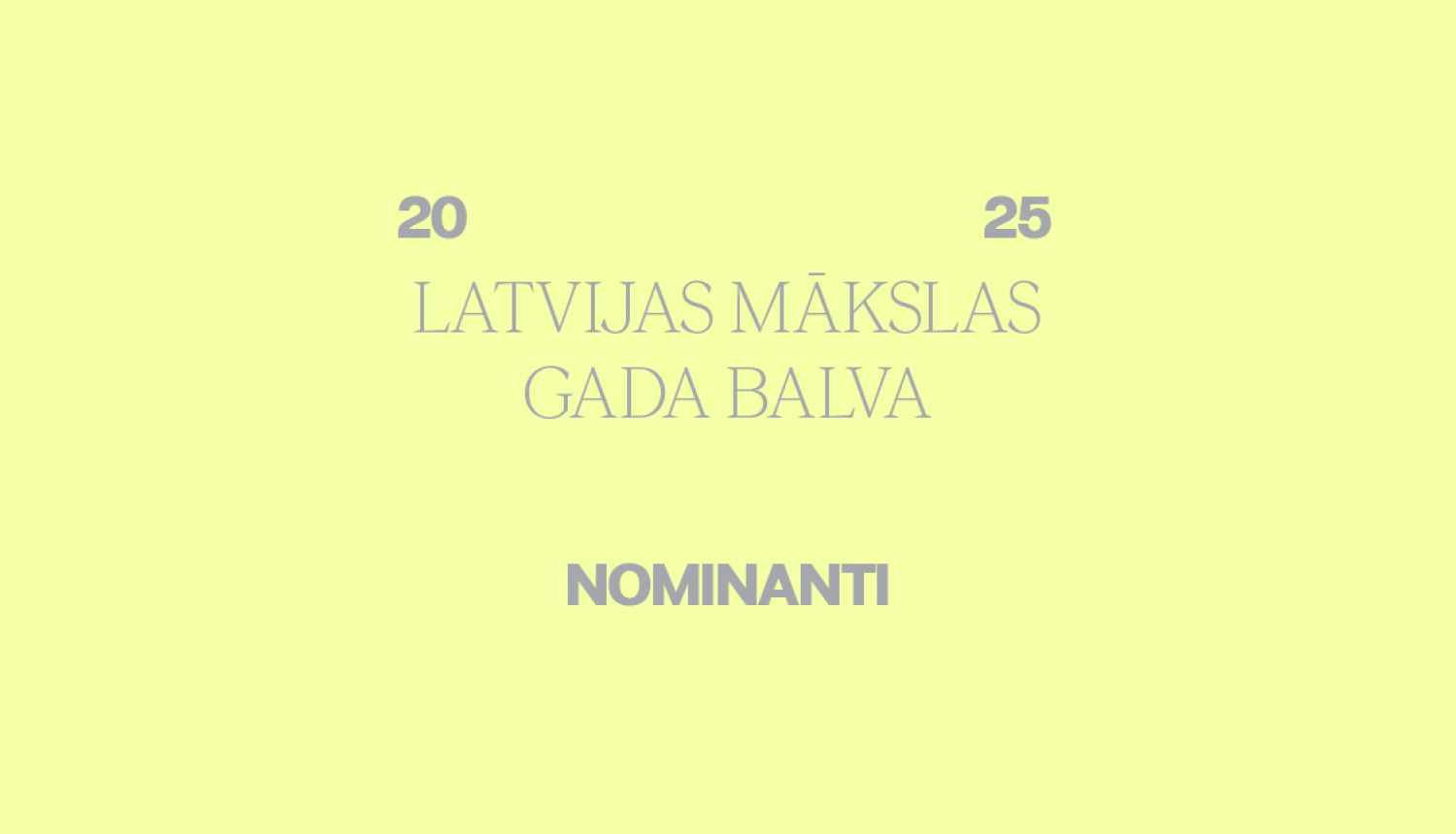 Pirmā Latvijas Mākslas gada balvas pasniegšanas ceremonija notiks Valmierā