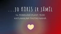 14.II Koncerts "... jo koris ir jāmīl" Katlakalnā