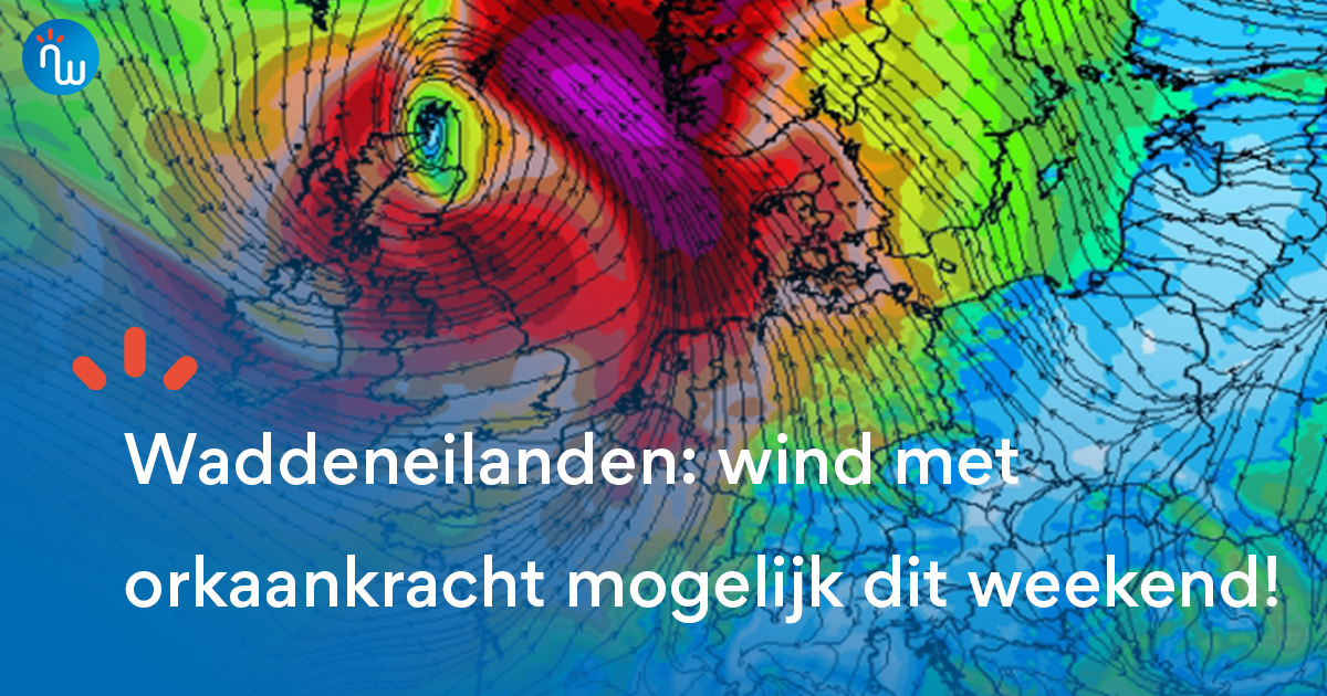 Waddeneilanden: wind met orkaankracht mogelijk dit weekend!