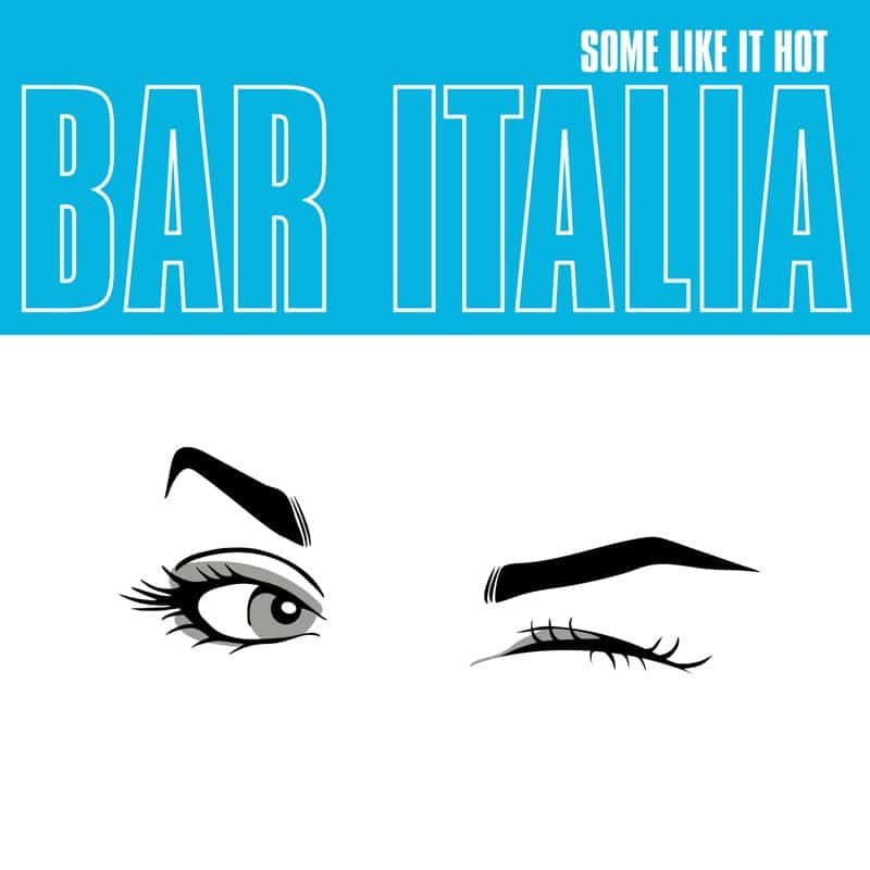 Recensie: bar italia - Some Like It Hot