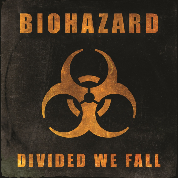 Biohazard – Divided We Fall