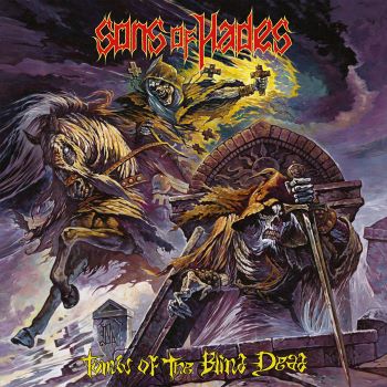 Sons Of Hades – Tombs Of The Blind Dead