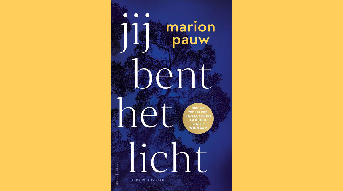 De omslag van het boek Jij bent het licht van Marion Pauw.