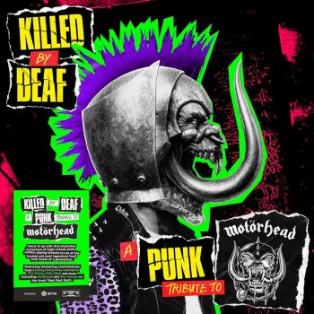 Killed by Deaf – A Punk Tribute to Motörhead
