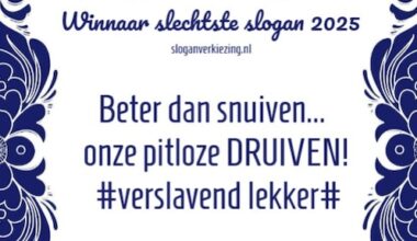 'Beter dan snuiven... onze pitloze DRUIVEN!' is slechtste slogan van dit jaar