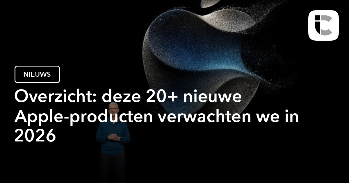 deze 20+ Apple-producten komen in 2026 (en wij willen ze allemaal)